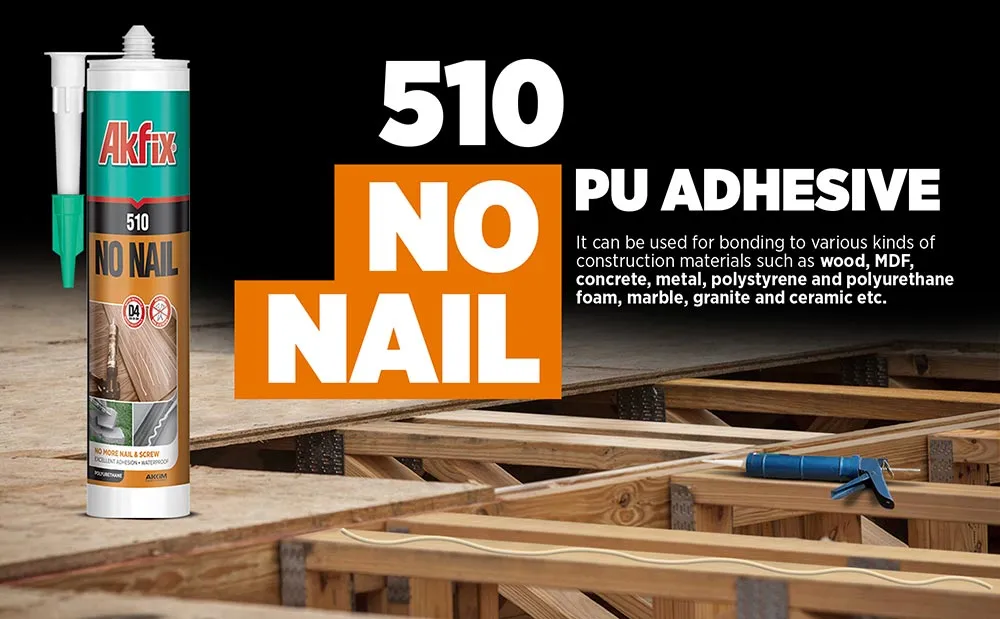 510 Sıvı Çivi PU Montaj Yapıştırıcısı
