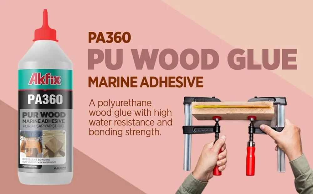 PA360 PU Ahşap Tutkalı (Deniz Tutkalı)