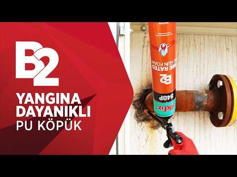 Yangına Dayanıklı PU Köpük | AKFIX 840P B2 Fire Rated İnceleme