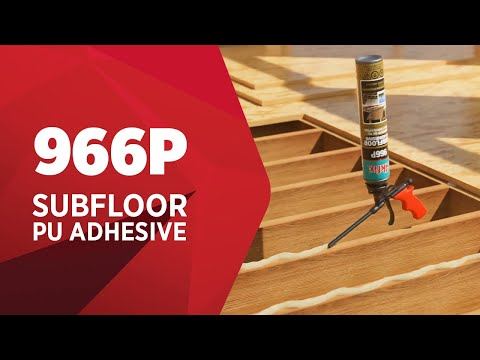 966P Subfloor Pu Adhesive