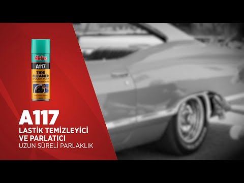 A117 Lastik Temizleyici ve Parlatıcı Köpük