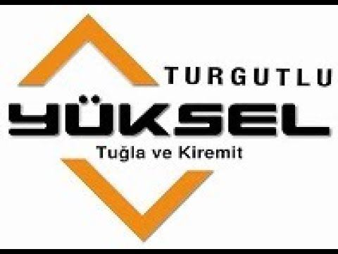 YÜKSEL TUĞLA TURGUTLUNUN TUĞLASI -2